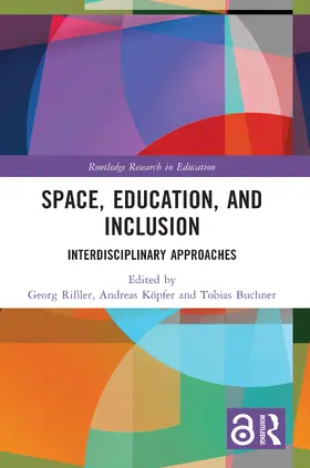 Rißler / Köpfer / Buchner |  Space, Education, and Inclusion | Buch |  Sack Fachmedien