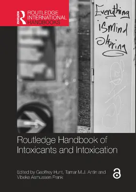 Hunt / Antin / Asmussen Frank |  Routledge Handbook of Intoxicants and Intoxication | Buch |  Sack Fachmedien