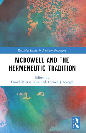 Feige / Spiegel |  McDowell and the Hermeneutic Tradition | Buch |  Sack Fachmedien