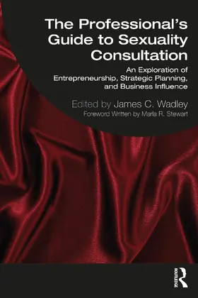 Wadley |  The Professional's Guide to Sexuality Consultation | Buch |  Sack Fachmedien