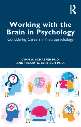 Schaefer / Bertisch |  Working with the Brain in Psychology | Buch |  Sack Fachmedien