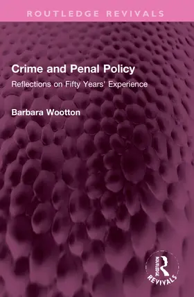 Wootton |  Crime and Penal Policy | Buch |  Sack Fachmedien