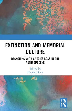 Stark |  Extinction and Memorial Culture | Buch |  Sack Fachmedien
