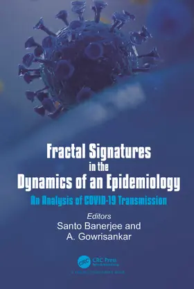 Banerjee / Gowrisankar |  Fractal Signatures in the Dynamics of an Epidemiology | Buch |  Sack Fachmedien