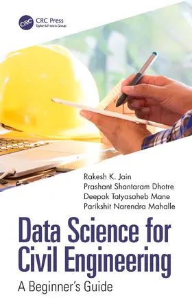Jain / Dhotre / Mane |  Data Science for Civil Engineering | Buch |  Sack Fachmedien