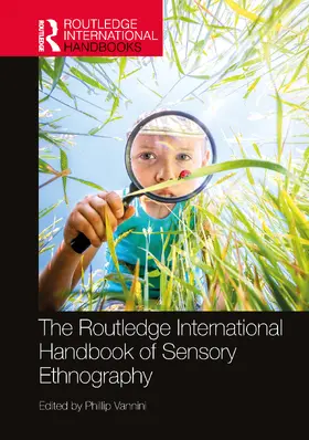 Vannini |  The Routledge International Handbook of Sensory Ethnography | Buch |  Sack Fachmedien