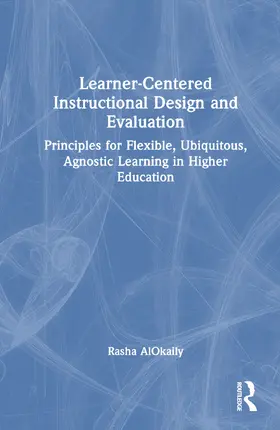 AlOkaily |  Learner-Centered Instructional Design and Evaluation | Buch |  Sack Fachmedien