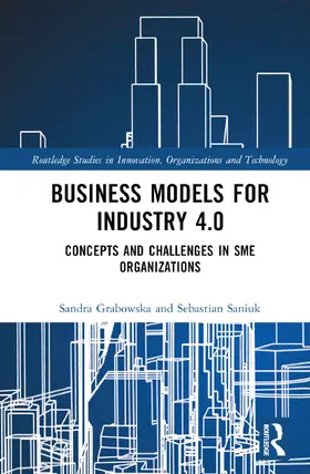 Grabowska / Saniuk |  Business Models for Industry 4.0 | Buch |  Sack Fachmedien