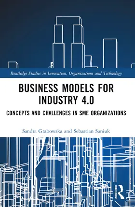 Grabowska / Saniuk |  Business Models for Industry 4.0 | Buch |  Sack Fachmedien