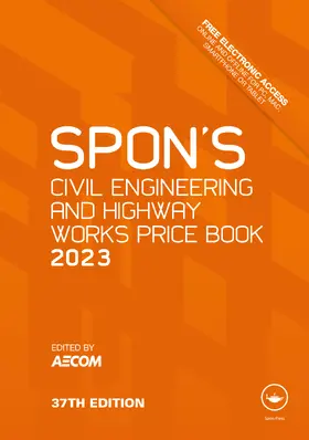 AECOM |  Spon's Civil Engineering and Highway Works Price Book 2023 | Buch |  Sack Fachmedien