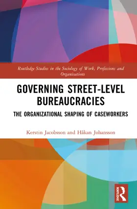 Jacobsson / Johansson |  Governing Street-Level Bureaucracies | Buch |  Sack Fachmedien