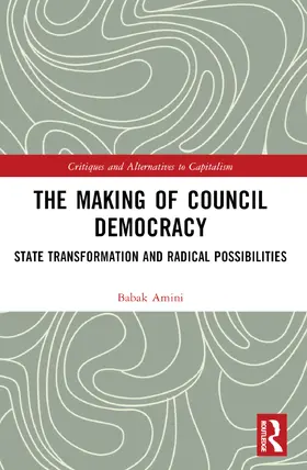 Amini |  The Making of Council Democracy | Buch |  Sack Fachmedien