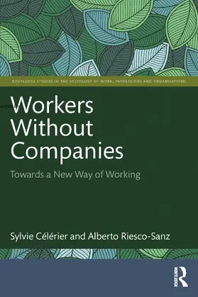 Célérier / Riesco-Sanz |  Workers Without Companies | Buch |  Sack Fachmedien