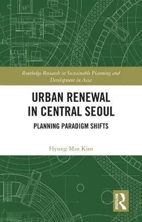 Kim |  Urban Renewal in Central Seoul | Buch |  Sack Fachmedien