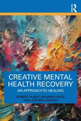 Hurst / Voyce / Carson |  Creative Mental Health Recovery | Buch |  Sack Fachmedien