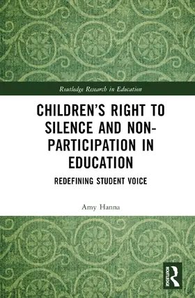 Hanna |  Children's Right to Silence and Non-Participation in Education | Buch |  Sack Fachmedien