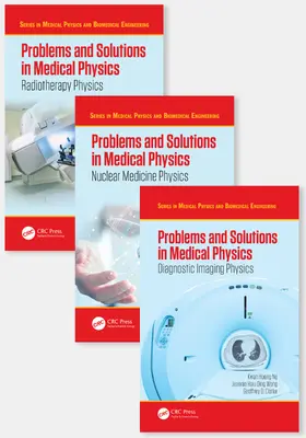 Ng / Hill / Perkins |  Problems and Solutions in Medical Physics - Three Volume Set | Buch |  Sack Fachmedien