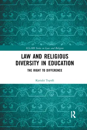 Topidi |  Law and Religious Diversity in Education | Buch |  Sack Fachmedien