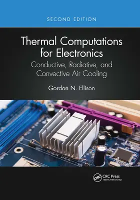 Ellison |  Thermal Computations for Electronics | Buch |  Sack Fachmedien