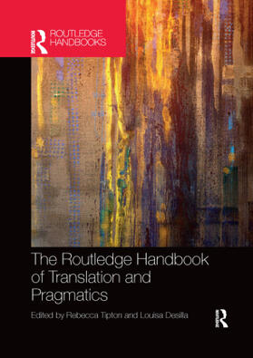 Tipton / Desilla |  The Routledge Handbook of Translation and Pragmatics | Buch |  Sack Fachmedien