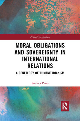 Paras |  Moral Obligations and Sovereignty in International Relations | Buch |  Sack Fachmedien