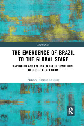 Rossone de Paula |  The Emergence of Brazil to the Global Stage | Buch |  Sack Fachmedien