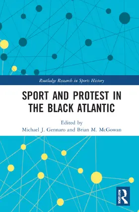 Gennaro / McGowan |  Sport and Protest in the Black Atlantic | Buch |  Sack Fachmedien