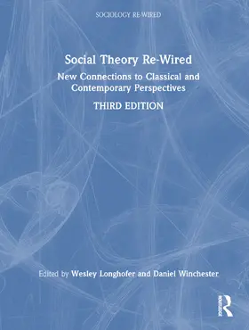 Winchester / Longhofer |  Social Theory Re-Wired | Buch |  Sack Fachmedien