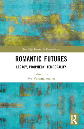 Varsamopoulou |  Romantic Futures | Buch |  Sack Fachmedien
