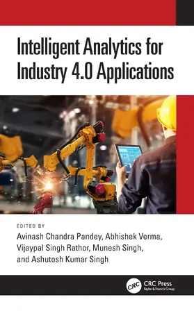 Pandey / Verma / Rathor |  Intelligent Analytics for Industry 4.0 Applications | Buch |  Sack Fachmedien