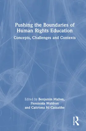 Mallon / Waldron / Ní Cassaithe |  Pushing the Boundaries of Human Rights Education | Buch |  Sack Fachmedien