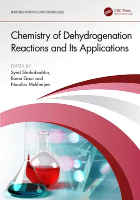 Shahabuddin / Gaur / Mukherjee |  Chemistry of Dehydrogenation Reactions and Its Applications | Buch |  Sack Fachmedien