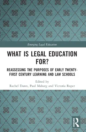 Dunn / Maharg / Roper |  What is Legal Education for? | Buch |  Sack Fachmedien