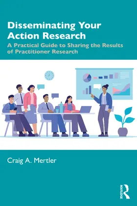 Mertler |  Disseminating Your Action Research | Buch |  Sack Fachmedien