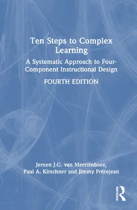 van Merriënboer / Kirschner / Frèrejean |  Ten Steps to Complex Learning | Buch |  Sack Fachmedien