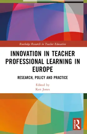 Jones / Ostinelli / Crescentini |  Innovation in Teacher Professional Learning in Europe | Buch |  Sack Fachmedien