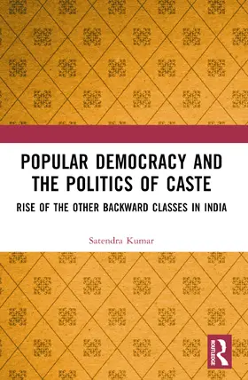 Kumar |  Popular Democracy and the Politics of Caste | Buch |  Sack Fachmedien