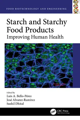 Bello-Pérez / Alvarez-Ramírez / Dhital |  Starch and Starchy Food Products | Buch |  Sack Fachmedien