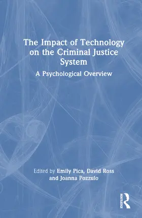 Pica / Ross / Pozzulo |  The Impact of Technology on the Criminal Justice System | Buch |  Sack Fachmedien