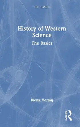Vermij |  A History of Western Science | Buch |  Sack Fachmedien