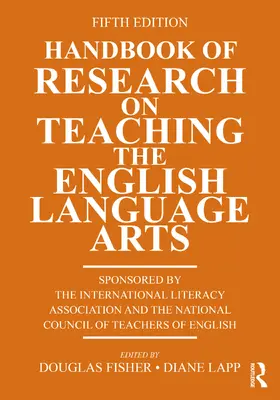 Fisher / Lapp | Handbook of Research on Teaching the English Language Arts | Buch | 978-1-032-34804-9 | sack.de