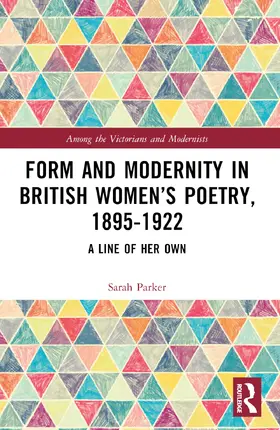 Parker |  Form and Modernity in Women's Poetry, 1895-1922 | Buch |  Sack Fachmedien