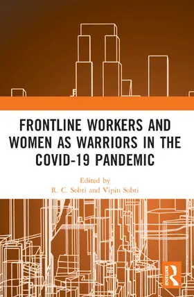 Sobti |  Frontline Workers and Women as Warriors in the Covid-19 Pandemic | Buch |  Sack Fachmedien