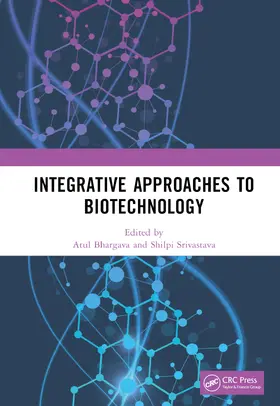 Bhargava / Srivastava |  Integrative Approaches to Biotechnology | Buch |  Sack Fachmedien