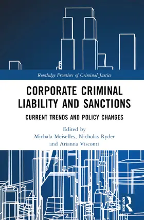 Meiselles / Ryder / Visconti |  Corporate Criminal Liability and Sanctions | Buch |  Sack Fachmedien