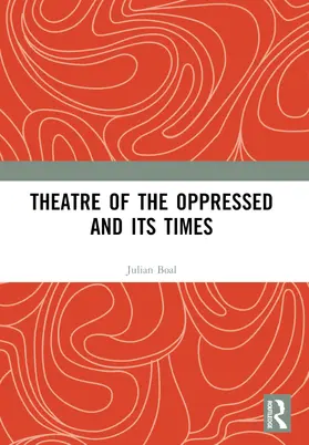 Boal |  Theatre of the Oppressed and its Times | Buch |  Sack Fachmedien
