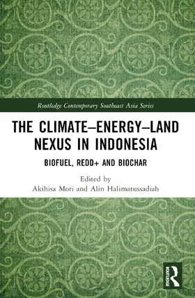 Mori / Halimatussadiah |  The Climate-Energy-Land Nexus in Indonesia | Buch |  Sack Fachmedien