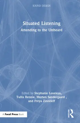 Zinovieff / Loveless / Søndergaard |  Situated Listening | Buch |  Sack Fachmedien