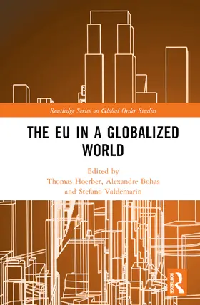 Hoerber / Bohas / Valdemarin |  The EU in a Globalized World | Buch |  Sack Fachmedien
