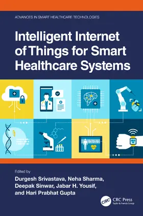 Srivastava / Sharma / Sinwar |  Intelligent Internet of Things for Smart Healthcare Systems | Buch |  Sack Fachmedien
